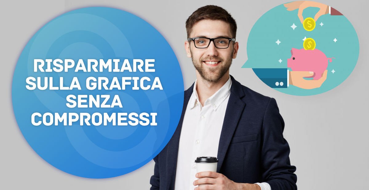 risparmiare sulla grafica senza compromessi